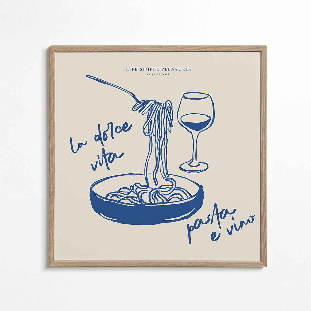 Life Simple simple pleasures - La Dolce Vita, Pasta e vino - SQUARE