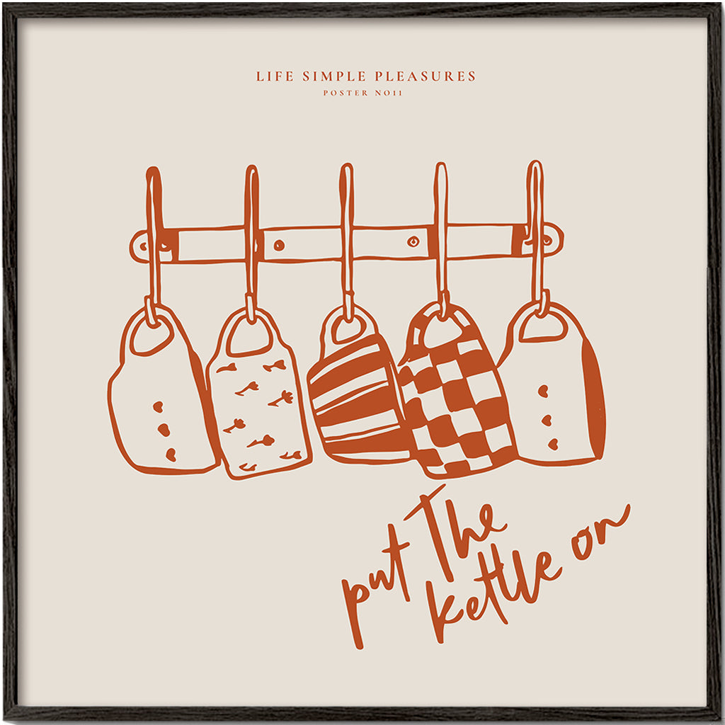 Life Simple simple pleasures - Put the kettle on - SQUARE