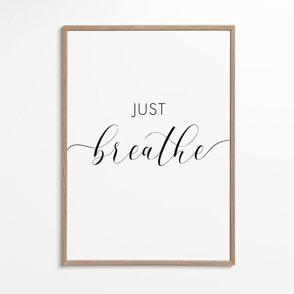 Just breathe