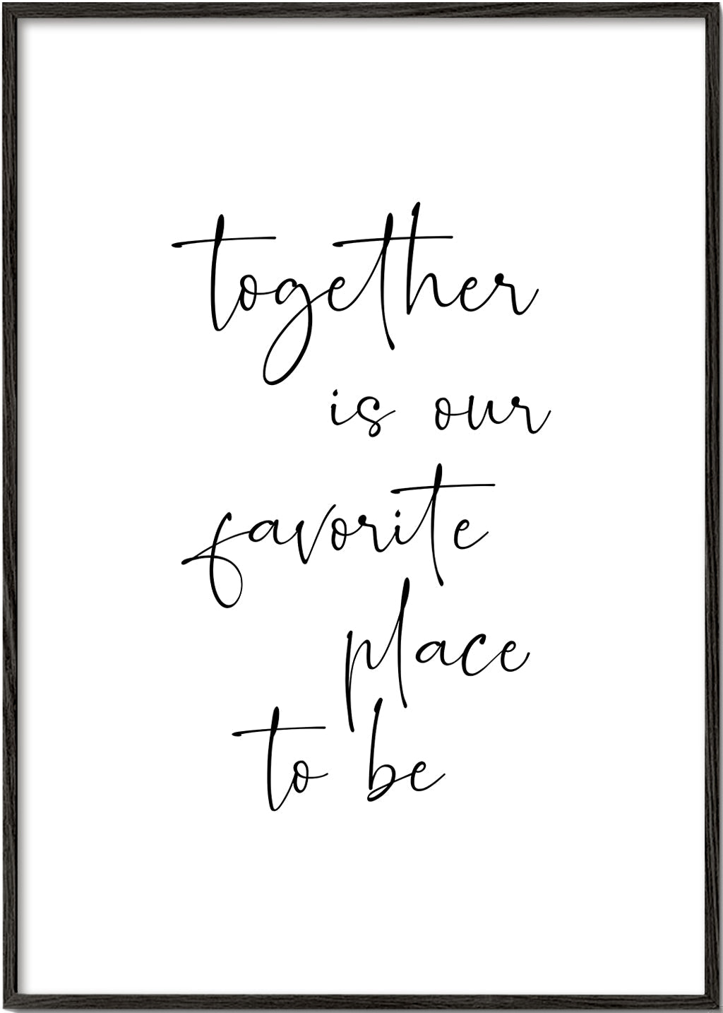 Together is our favourite place to be