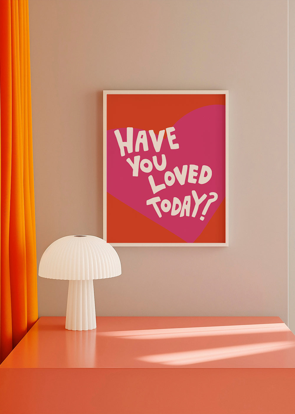 Have You Loved Today? - Athene Fritsch