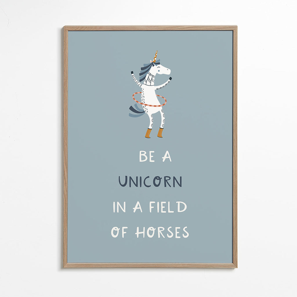 Be a Unicorn in a field of horses Quote blue
