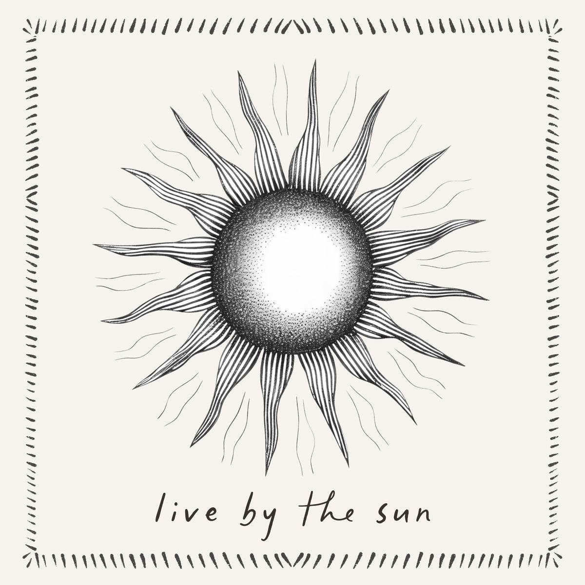 Live by the sun - SQUARE - Unframed art print