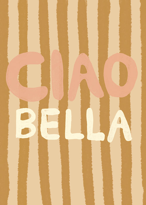 CIAO BELLA III - Unframed art print